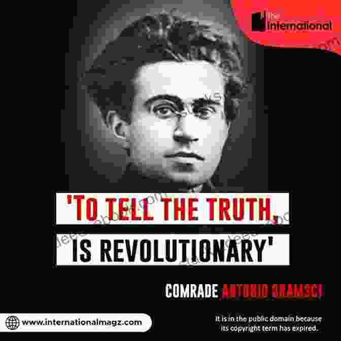 Antonio Gramsci, A Radical Thinker Who Emphasized The Collective Power Of Labour Value: The Representation Of Labour In Capitalism (Radical Thinkers)