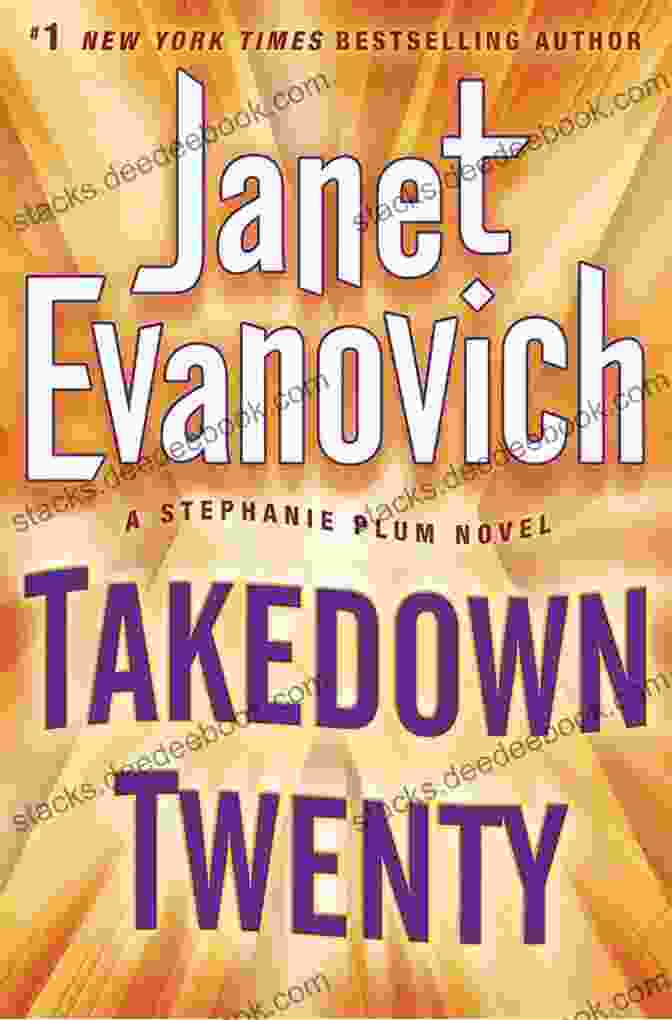 Book Cover Of 'Takedown Twenty' By Janet Evanovich, Featuring A Vibrant And Action Packed Scene With Stephanie Plum Holding A Gun And Confronting A Group Of Dangerous Criminals. Takedown Twenty: A Stephanie Plum Novel