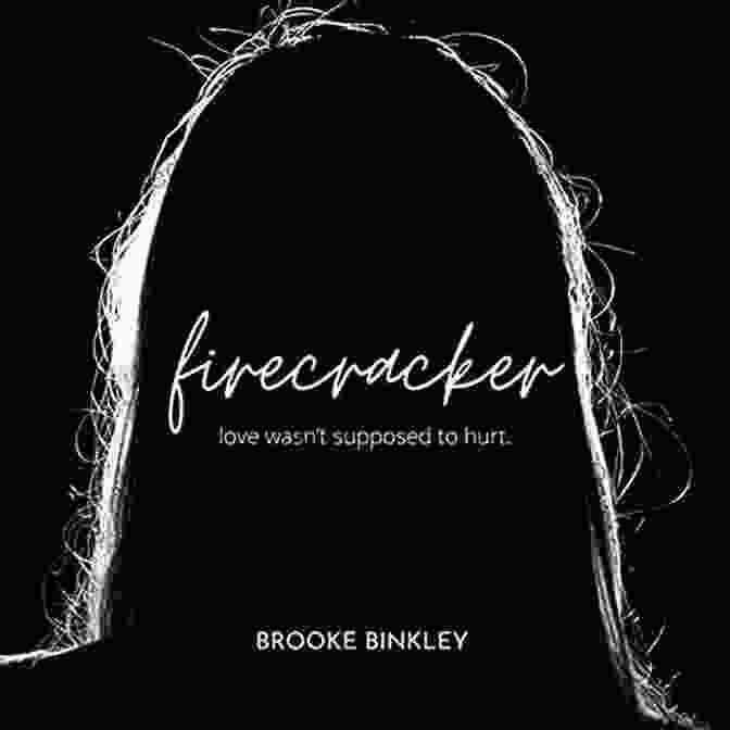 Firecracker Brooke Binkley, An Inspirational Figure Who Has Overcome Tremendous Obstacles To Achieve Her Dreams. Firecracker Brooke Binkley