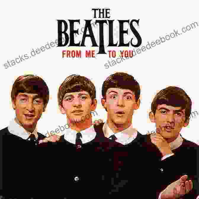 From Me To You By The Beatles Because: A Fan Picks His Top Forty Songs By The Fab Four