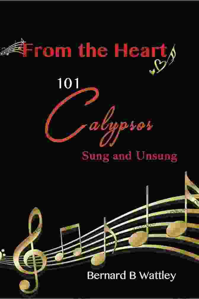 Harry Belafonte Performing From The Heart: 101 Calypsos Sung And Unsung