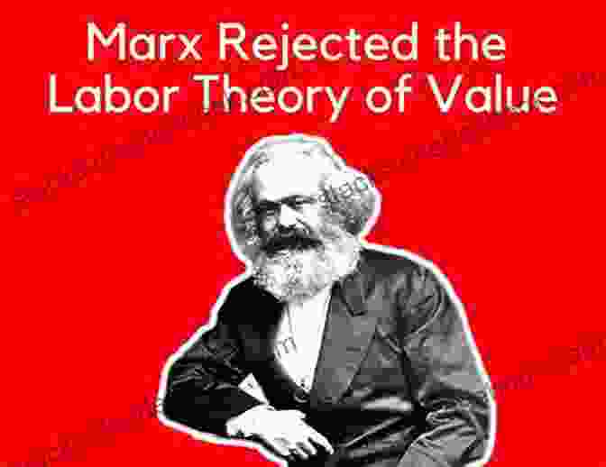 Karl Marx, A Radical Thinker Who Theorized Labour As A Commodity Value: The Representation Of Labour In Capitalism (Radical Thinkers)