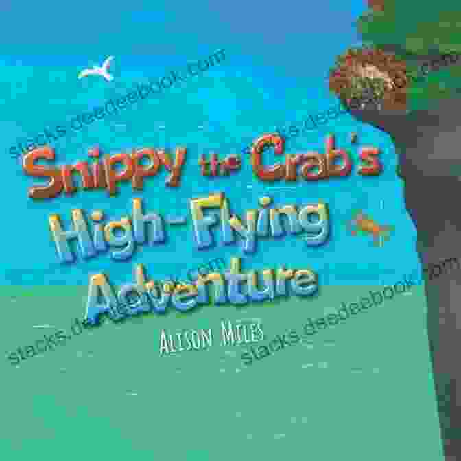 Snippy The Crab Flying Through The Air Snippy The Crab S High Flying Adventure