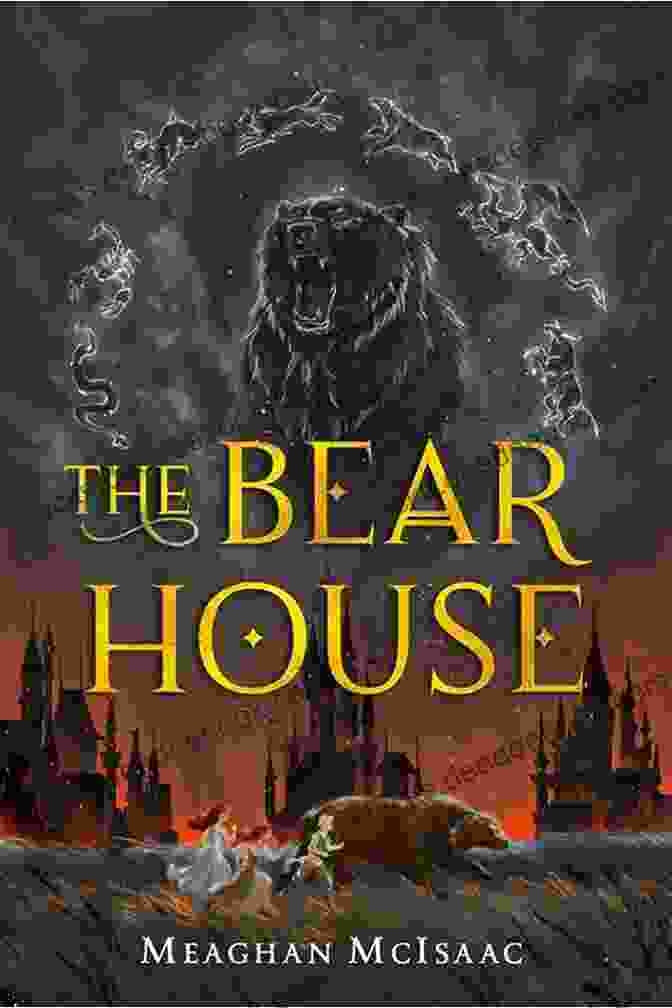 The Bear House By Meaghan McIsaac Is A Haunting And Atmospheric Gothic Novel That Explores The Dark And Dangerous Power Of Secrets. The Bear House Meaghan McIsaac
