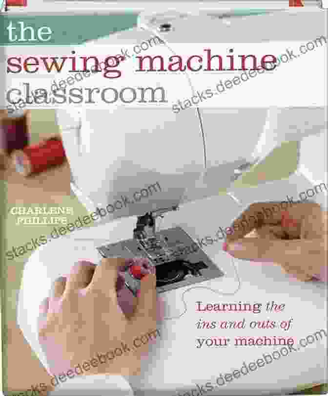 The Sewing Machine Classroom Is An Online Learning Platform That Teaches Quilting Techniques To Beginners And Seasoned Crafters Alike. The Sewing Machine Classroom: Learn The Ins And Outs Of Your Machine