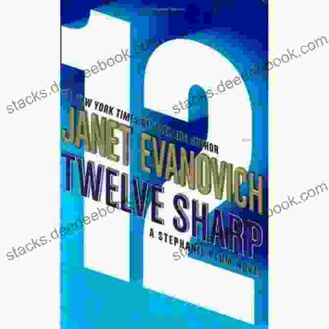 Twelve Sharp Stephanie Plum No 12 Twelve Sharp (Stephanie Plum No 12)