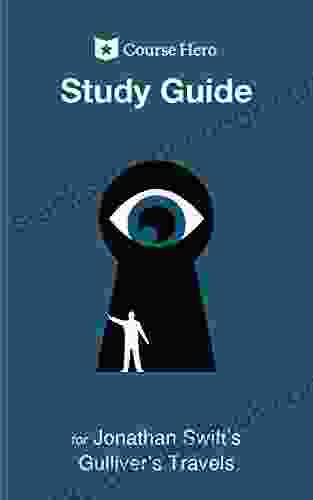 Study Guide For Jonathan Swift S Gulliver S Travels (Course Hero Study Guides)