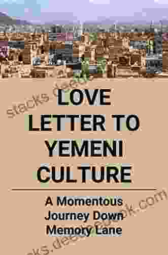 Love Letter To Yemeni Culture: A Momentous Journey Down Memory Lane