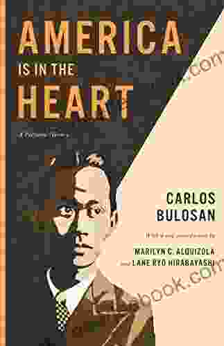 America Is In The Heart: A Personal History (Classics Of Asian American Literature)