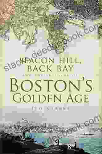 Beacon Hill Back Bay And The Building Of Boston S Golden Age