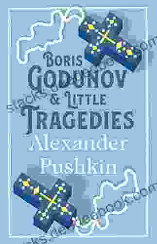 Boris Godunov And Little Tragedies (Alma Classics)