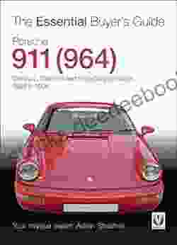 Porsche 911 (964): Carrera 2 Carrera 4 And Turbocharged Models Model Years 1989 To 1994 (Essential Buyer S Guide Series)