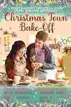 Christmas Town Bake Off: A 7 Connected Holiday Romance Collection