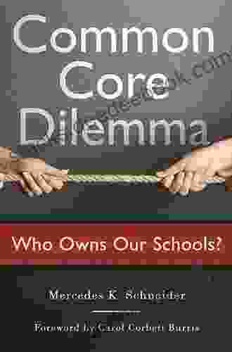 Common Core Dilemma Who Owns Our Schools?