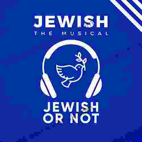 Jewish Or Not: Lyrics For A Song From Jewish The Musical