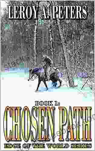 Chosen Path: A Mountain Man Adventure Novel (Edge Of The World 1)