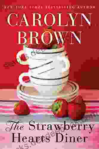 The Strawberry Hearts Diner Carolyn Brown