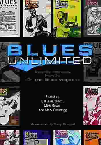 Blues Unlimited: Essential Interviews From The Original Blues Magazine (Music In American Life)