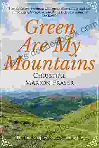 Green Are My Mountains (An Autobiography 2)