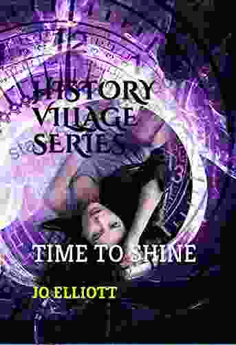 HISTORY VILLAGE: TIME TO SHINE