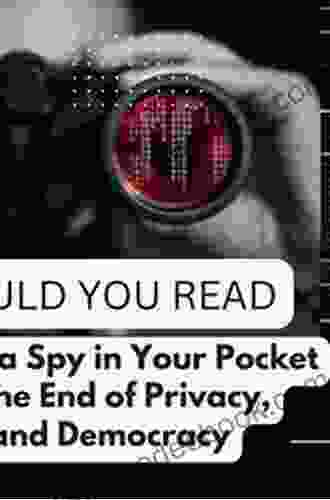 Pegasus: How A Spy In Our Pocket Threatens The End Of Privacy Dignity And Democracy