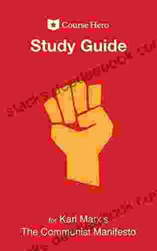 Study Guide For Karl Marx S The Communist Manifesto (Course Hero Study Guides)
