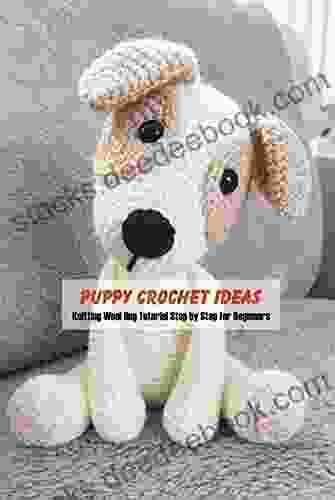 Puppy Crochet Ideas: Knitting Wool Dog Tutorial Step By Step For Beginners