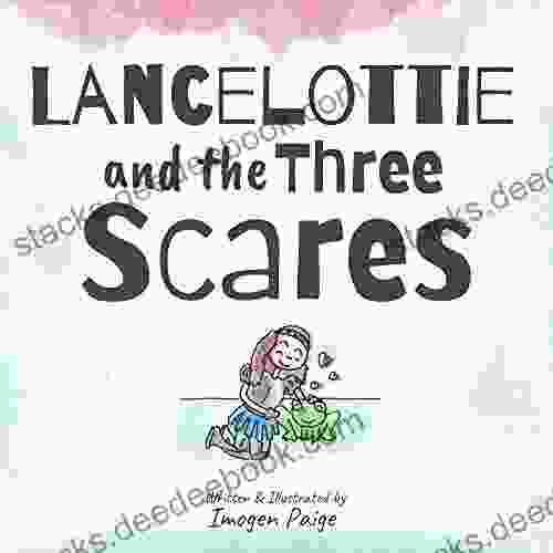 Lancelottie And The Three Scares: Children S For Child Survivors