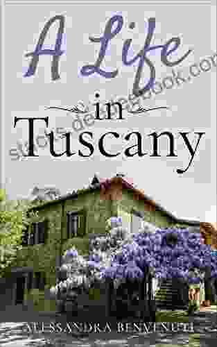A Life In Tuscany Emilio J Becker