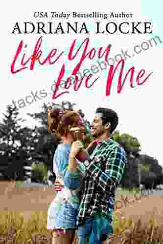 Like You Love Me (Honey Creek 1)