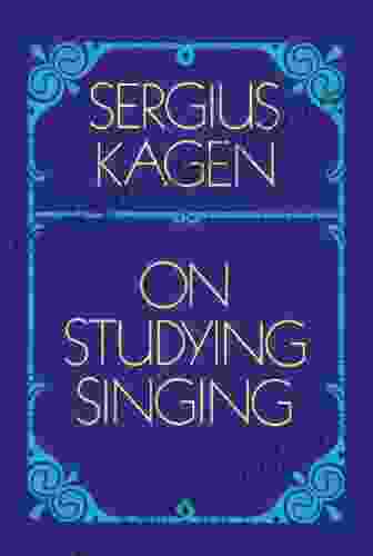 On Studying Singing (Dover On Music: Voice)