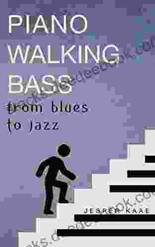 Piano Walking Bass: From Blues To Jazz