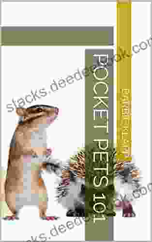 Pocket Pets 101 (The Complete Pet Guide 3)