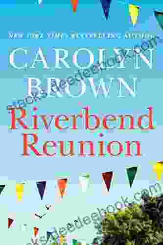Riverbend Reunion Carolyn Brown