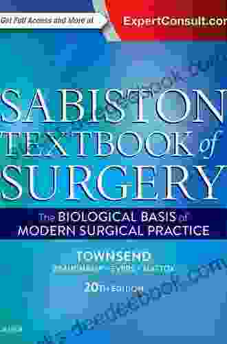 Sabiston Textbook Of Surgery: The Biological Basis Of Modern Surgical Practice