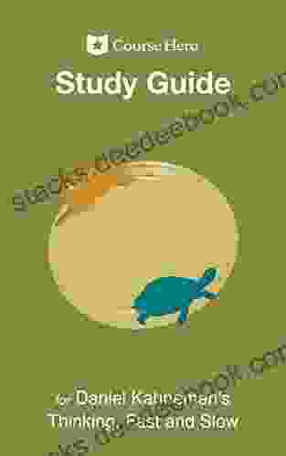 Study Guide For Daniel Kahneman S Thinking Fast And Slow (Course Hero Study Guides)