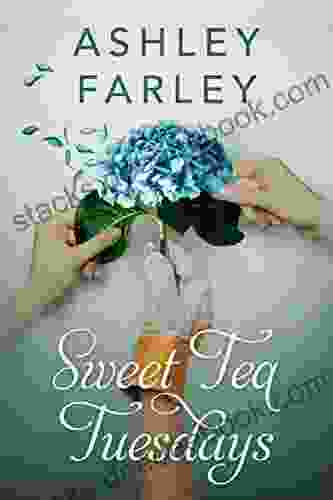 Sweet Tea Tuesdays Ashley Farley