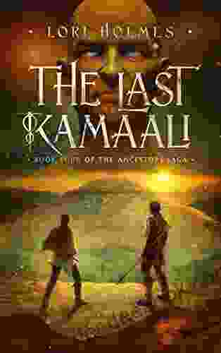 The Last Kamaali: A Fantasy Romance (The Ancestors Saga 4)