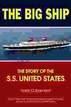 The Big Ship: The Story Of The S S United States