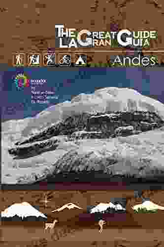 The Great Guide Andes (The Great Guide To Ecuador 1)