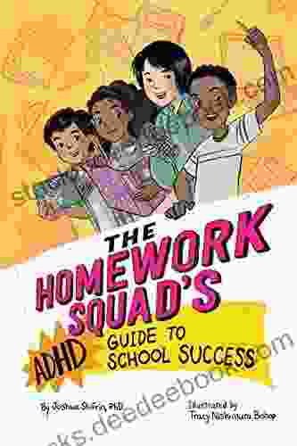 The Homework Squad S ADHD Guide To School Success