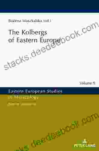 The Kolbergs Of Eastern Europe (Eastern European Studies In Musicology 9)
