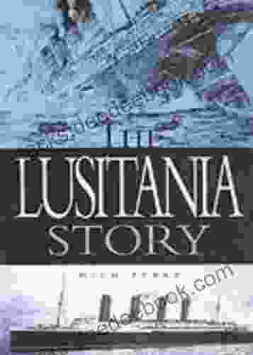 The Lusitania Story Mitch Peeke