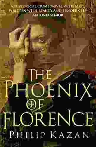 The Phoenix Of Florence: Mystery And Murder In Medieval Italy