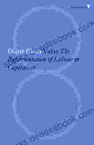 Value: The Representation Of Labour In Capitalism (Radical Thinkers)