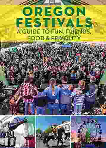 Oregon Festivals: A Guide To Fun Friends Food Frivolity