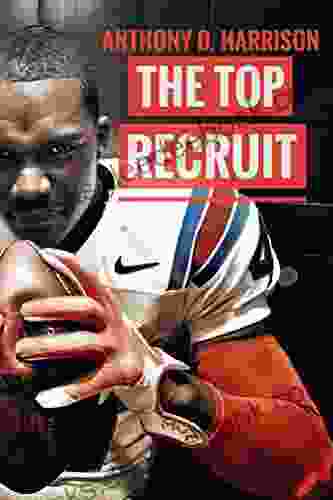 The Top Recruit: A Student Athlete S Guide To Being Recruited