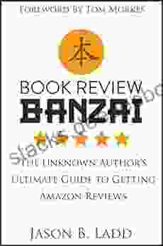 Review Banzai: The Unknown Author S Ultimate Guide To Getting Amazon Reviews