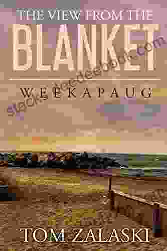 The View From The Blanket: Weekapaug