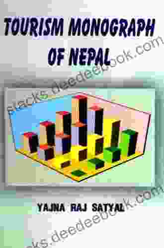 Tourism Monograph Of Nepal Yajna Raj Satyal
